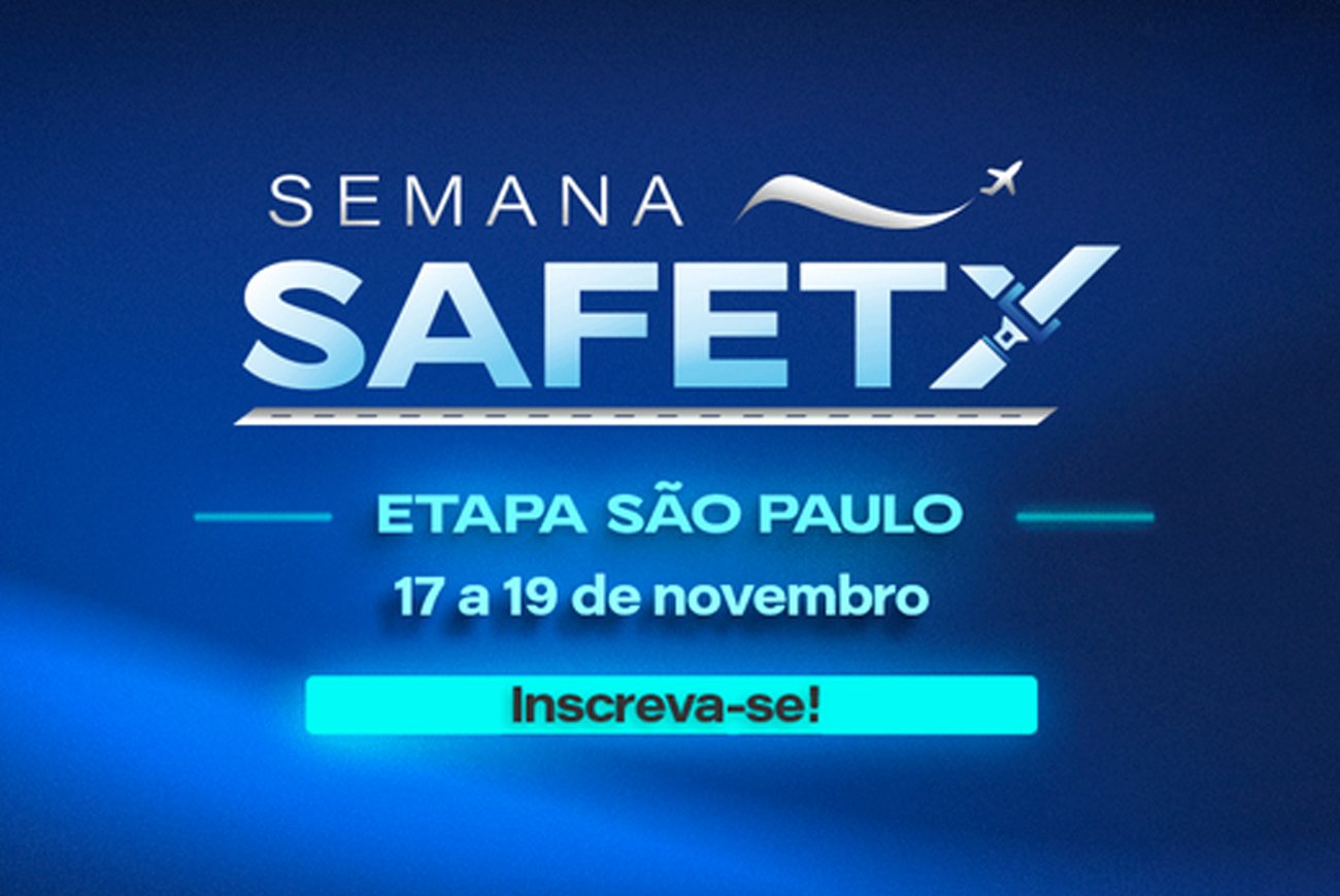 São Paulo recebe a 3ª edição da Semana Safety de 2025 da Agência Nacional de Aviação Civil (ANAC)